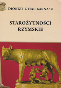 Starożytności rzymskie - Dionizy z Halikarnasu - książka
