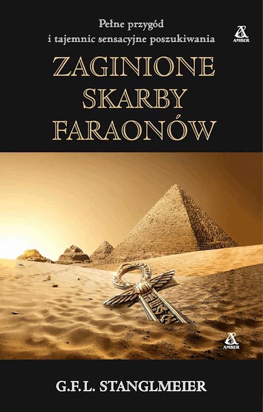 Zaginione Skarby Faraonow G F L Stanglmeier Ebook Ksiazka Legimi Online