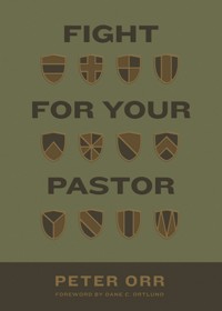 Fight for Your Pastor - Peter Orr - ebook