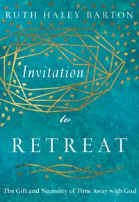 Invitation to Retreat - Ruth Haley Barton - ebook