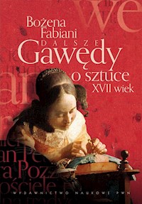 Dalsze gawędy o sztuce XVII wiek - Bożena Fabiani - książka