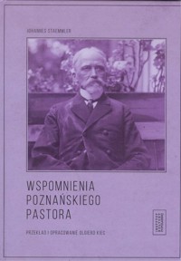 Wspomnienia poznańskiego pastora - Staemmler Johannes - książka