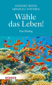 Wähle das Leben! - Daisaku Ikeda - ebook