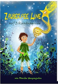 Zauberfee Line auf Entdeckungsreise - Monika Starzengruber - ebook