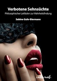 Verbotene Sehnsüchte - Sabine Guhr-Biermann - ebook