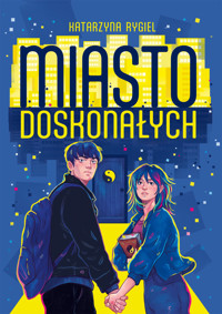 Miasto doskonałych - Katarzyna Rygiel - książka