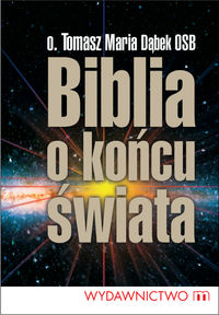 Biblia o końcu świata - Dąbek Tomasz Maria - książka