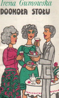 Dookoła stołu - Irena Gumowska - ebook