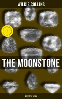 The Moonstone (A Mystery Novel) - Collins Wilkie - ebook