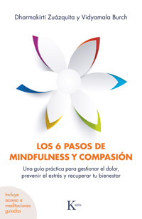 Los 6 pasos de mindfulness y compasión - Zuázquita Dharmakirti - ebook