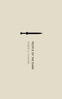 People of the Dark - Robert E. Howard - ebook