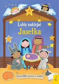 Lubię naklejać Jasełka - Brooks Felicity - książka