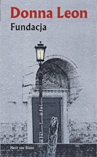 Fundacja - Donna Leon - ebook + książka