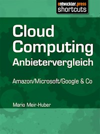 Cloud Computing Anbietervergleich - Mario Meir-Huber - ebook