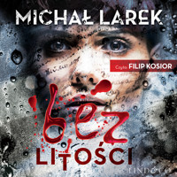 Bez litości - Michał Larek - ebook + audiobook + książka