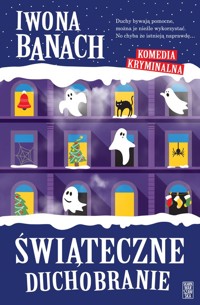 Świąteczne duchobranie - Iwona Banach - ebook + audiobook + książka