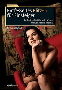 Entfesseltes Blitzen für Einsteiger - Neil van Niekerk - ebook