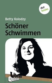 Schöner Schwimmen - Literatur-Quickie - Betty Kolodzy - ebook