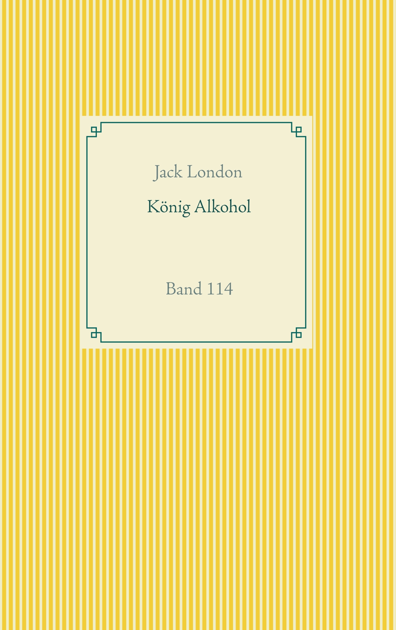 König Alkohol - Jack London - ebook