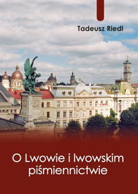 O Lwowie i lwowskim piśmiennictwie -  - ebook + książka