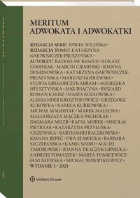 Meritum adwokata i adwokatki - Marcin Ciemiński, Katarzyna Gajowniczek-Pruszyńska, Mariusz Godlewski, Agnieszka Helsztyńska, Aleksander Krysztofowicz, Grzego, Jakub Jacyna, Radosław Baszuk, Sylwia Gregorczyk-Abram, Paweł Wiliński, Maria Kozłowska, Joanna Dominowska, Łukasz Chojniak, Ry - książka