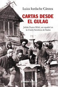Cartas desde el Gulag - Luiza Iordache - ebook