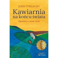 Kawiarnia na końcu świata - John Strelecky - audiobook + książka