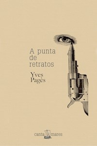 A punta de retratos - Yves Pagès - ebook