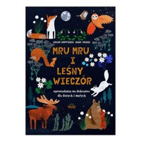 Mru Mru i leśny wieczór Opowiadania na dobranoc dla dużych i małych - Happonen Kaisa,Vasko Anne - książka