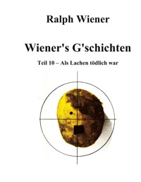Wiener's G'schichten X - Ralph Wiener - ebook