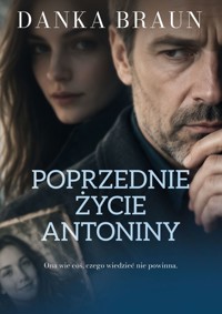 Poprzednie życie Antoniny - Braun Danka - książka