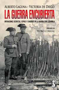 La guerra encubierta - Alberto Laguna - ebook