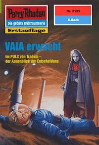 Perry Rhodan 2195: VAIA erwacht -  Uwe Anton - ebook