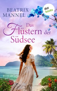 Das Flüstern der Südsee - oder: Der Klang der blauen Muschel - Beatrix Mannel - ebook