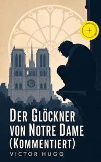 Der Glöckner von Notre Dame (Kommentiert) - Wiktor Hugo - ebook