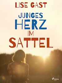 Junges Herz im Sattel - lise  gast  - ebook
