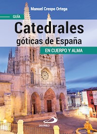 Catedrales góticas de España - Manuel Crespo Ortega - ebook