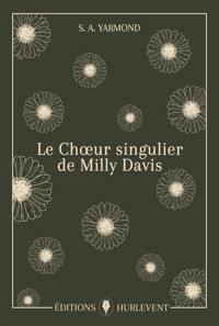 Le Chœur singulier de Milly Davis - S. A. Yarmond - ebook