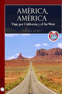 América, América - Xavier Moret - ebook