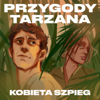 Przygody Tarzana Tom VI - Kobieta szpieg - Edgar Burroughs - audiobook