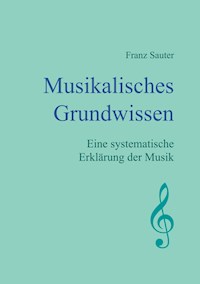 Musikalisches Grundwissen - Franz Sauter - ebook