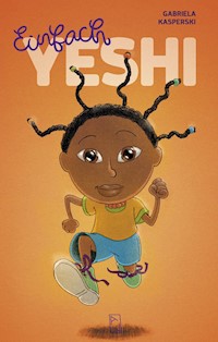 Einfach Yeshi - Gabriela Kasperski - ebook