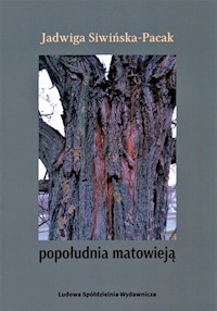 Popołudnia matowieją - Siwińska-Pack Jadwiga - książka
