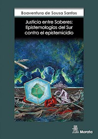 Justicia entre saberes - Boaventura Sousa De Santos - ebook