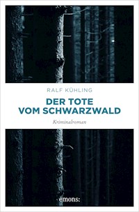 Der Tote vom Schwarzwald - Ralf Kühling - ebook