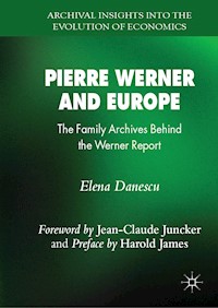 Pierre Werner and Europe - Elena Danescu - ebook