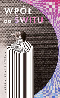 Wpół do świtu - Marika Krajniewska - ebook + audiobook + książka