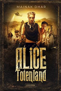 ALICE IM TOTENLAND - Mainak Dhar - ebook