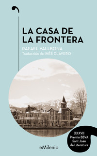 La casa de la frontera (epub) - Rafael Vallbona Sallent - ebook