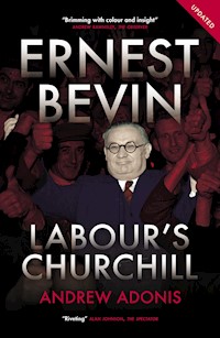 Ernest Bevin - Andrew Adonis - ebook